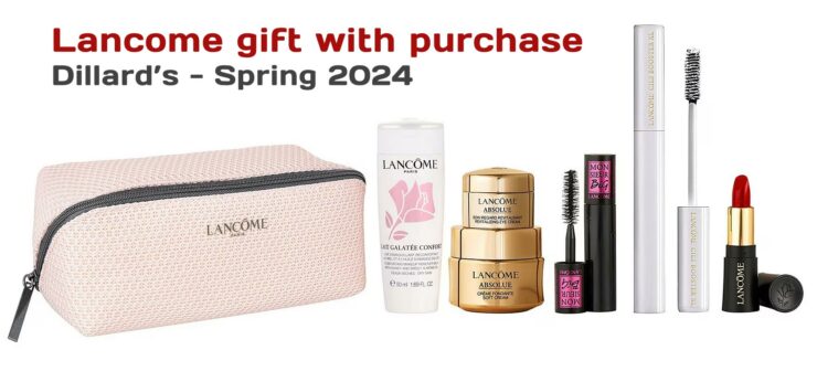 Lancome gifts at Dillard's - yours free with Lancome purchase